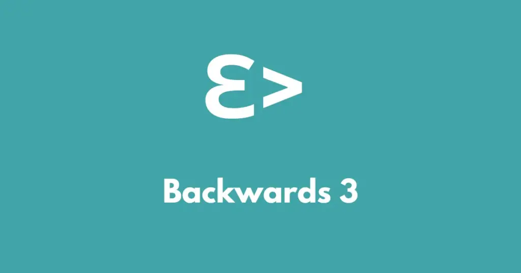 Backwards 3: Unlocking Your Potential for Positive Change